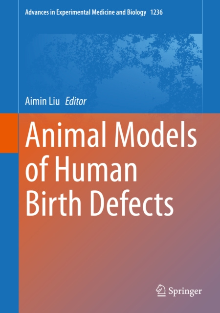 E-knjiga Animal Models of Human Birth Defects Aimin Liu