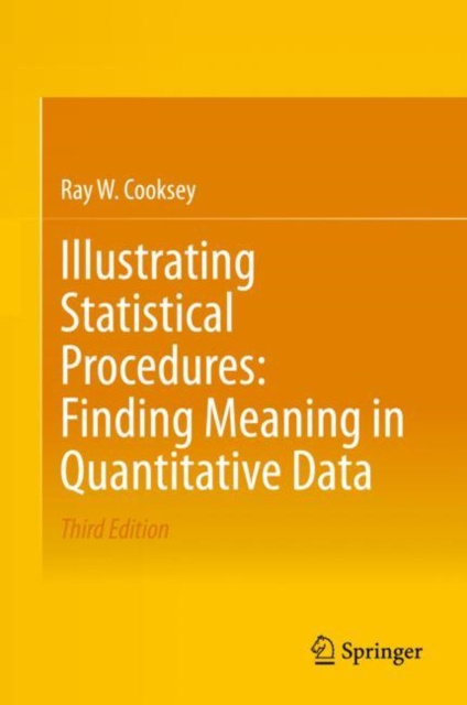 E-knjiga Illustrating Statistical Procedures: Finding Meaning in Quantitative Data Ray W. Cooksey