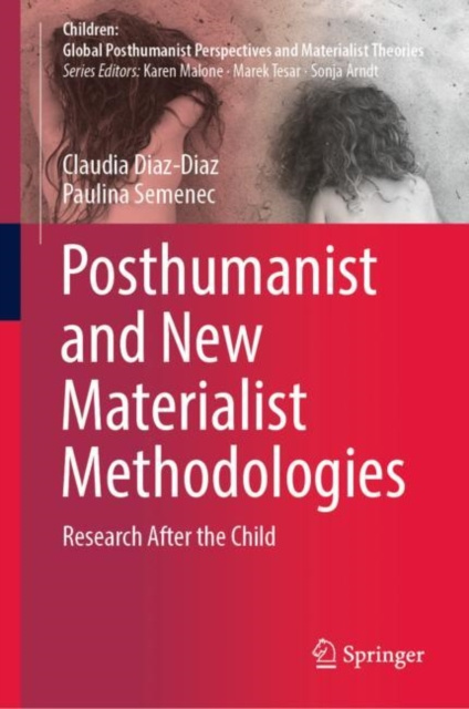 E-knjiga Posthumanist and New Materialist Methodologies Claudia Diaz-Diaz