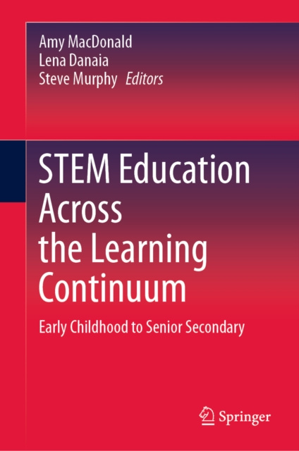 E-kniha STEM Education Across the Learning Continuum Amy MacDonald