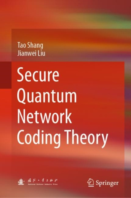 E-knjiga Secure Quantum Network Coding Theory Tao Shang