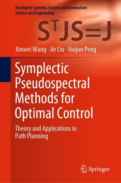 E-book Symplectic Pseudospectral Methods for Optimal Control Xinwei Wang