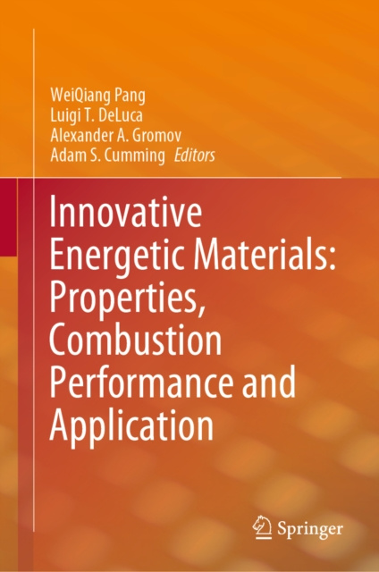 E-book Innovative Energetic Materials: Properties, Combustion Performance and Application WeiQiang Pang