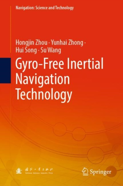 ebook Gyro-Free Inertial Navigation Technology Hongjin Zhou