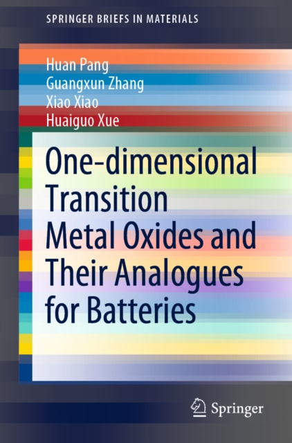 E-kniha One-dimensional Transition Metal Oxides and Their Analogues for Batteries Huan Pang