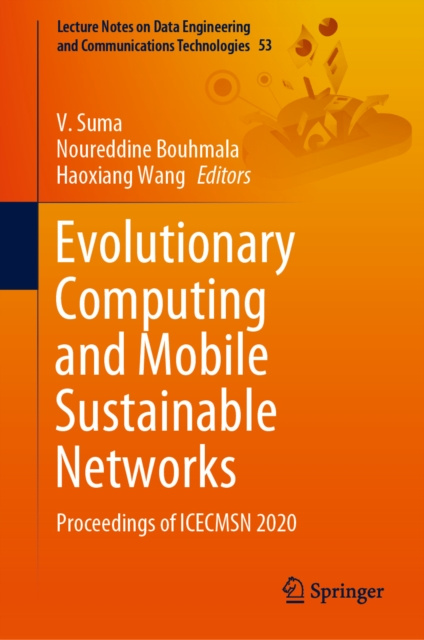 E-book Evolutionary Computing and Mobile Sustainable Networks V. Suma