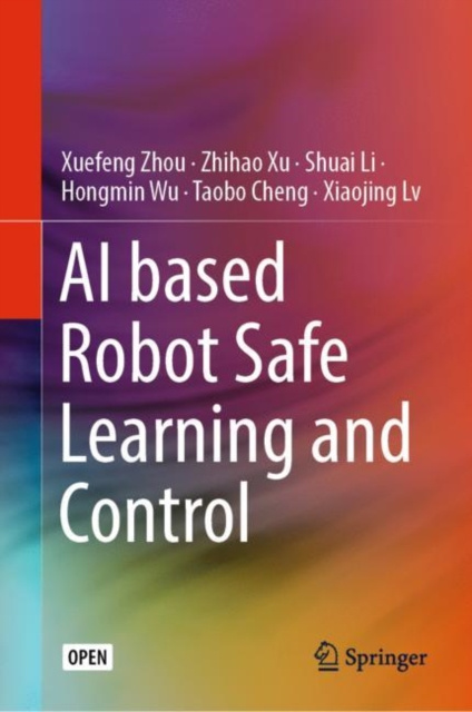 E-knjiga AI based Robot Safe Learning and Control Xuefeng Zhou