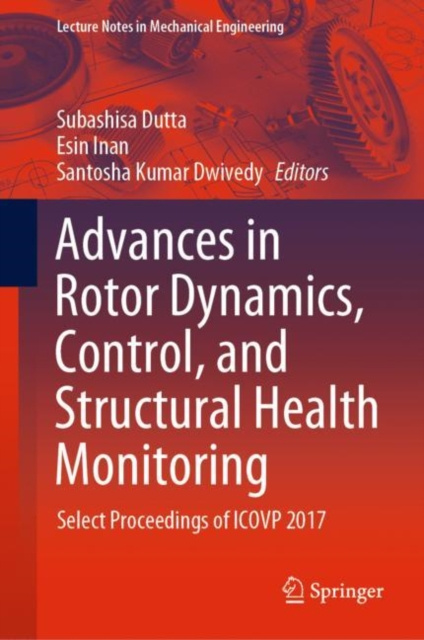 Libro elettronico Advances in Rotor Dynamics, Control, and Structural Health Monitoring Subashisa Dutta