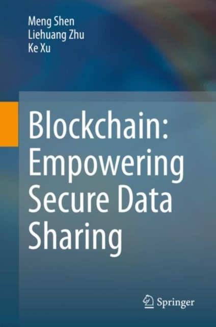 E-knjiga Blockchain: Empowering Secure Data Sharing Meng Shen