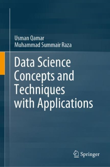 E-knjiga Data Science Concepts and Techniques with Applications Usman Qamar