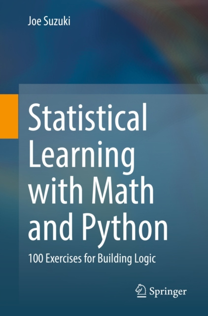 E-knjiga Statistical Learning with Math and Python Joe Suzuki