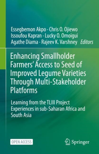 E-kniha Enhancing Smallholder Farmers' Access to Seed of Improved Legume Varieties Through Multi-stakeholder Platforms Essegbemon Akpo