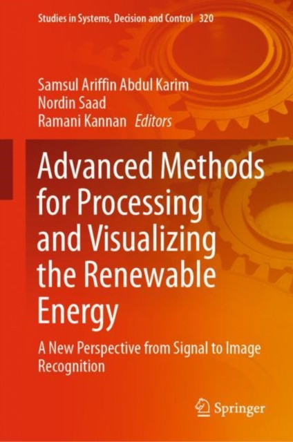 E-book Advanced Methods for Processing and Visualizing the Renewable Energy Samsul Ariffin Abdul Karim