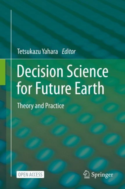 E-kniha Decision Science for Future Earth Tetsukazu Yahara