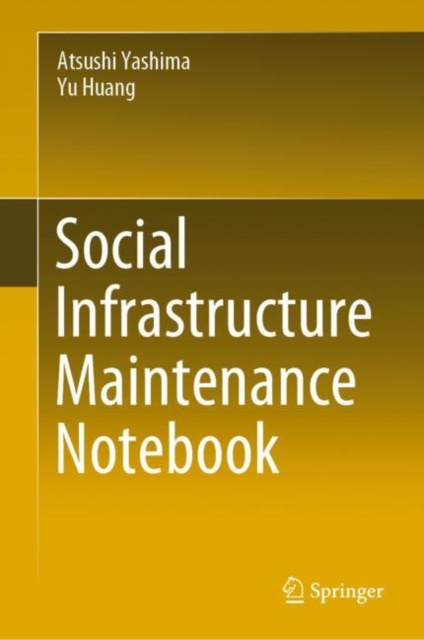 E-Book Social Infrastructure Maintenance Notebook Atsushi Yashima