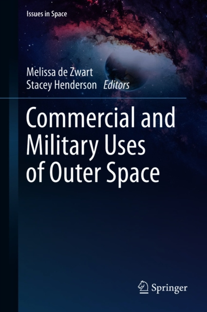 E-kniha Commercial and Military Uses of Outer Space Melissa de Zwart