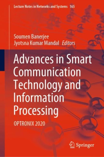 E-knjiga Advances in Smart Communication Technology and Information Processing Soumen Banerjee
