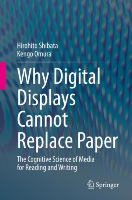 E-knjiga Why Digital Displays Cannot Replace Paper Hirohito Shibata