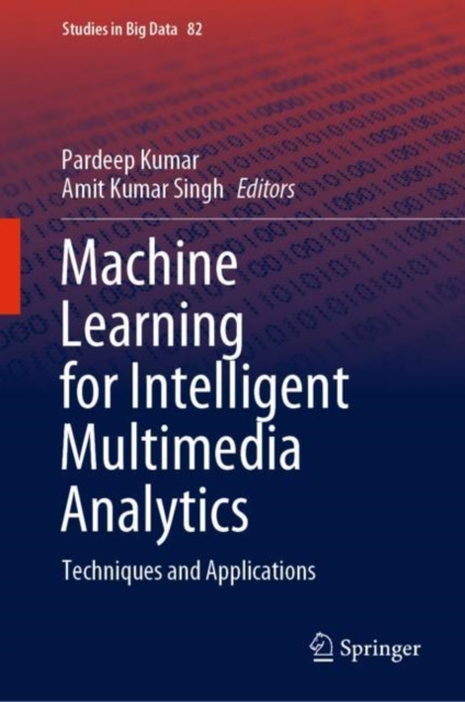 E-book Machine Learning for Intelligent Multimedia Analytics Pardeep Kumar
