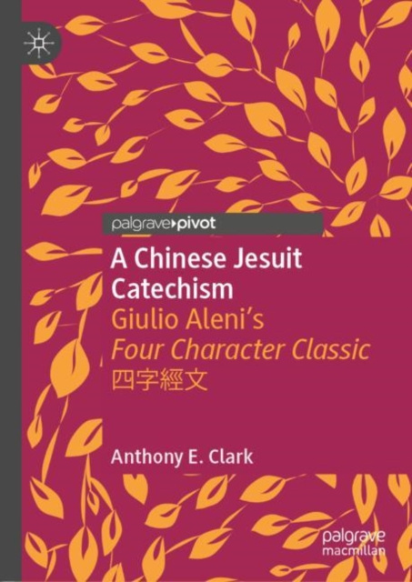 E-book Chinese Jesuit Catechism Anthony E. Clark