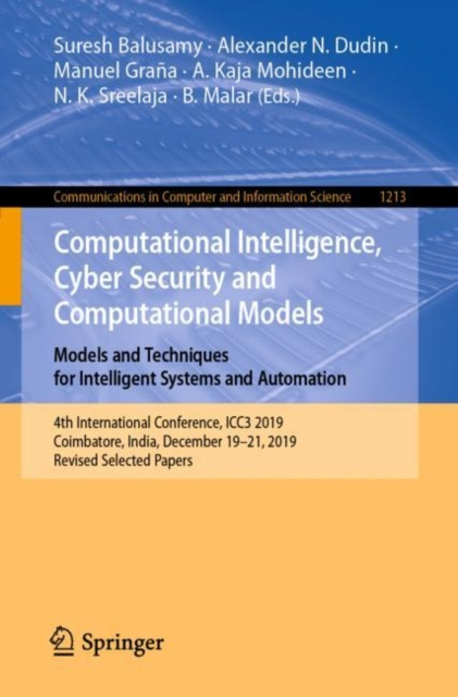 E-Book Computational Intelligence, Cyber Security and Computational Models. Models and Techniques for Intelligent Systems and Automation Suresh Balusamy