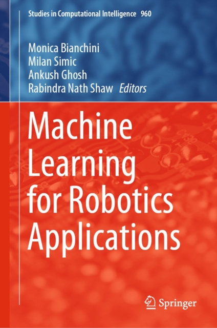E-book Machine Learning for Robotics Applications Monica Bianchini