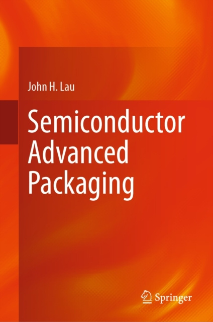E-kniha Semiconductor Advanced Packaging John H. Lau
