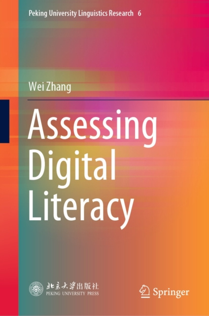 E-kniha Assessing Digital Literacy Wei Zhang