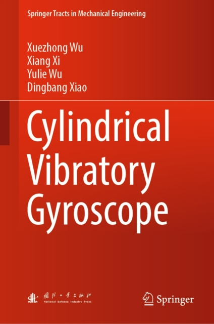 E-knjiga Cylindrical Vibratory Gyroscope Xuezhong Wu