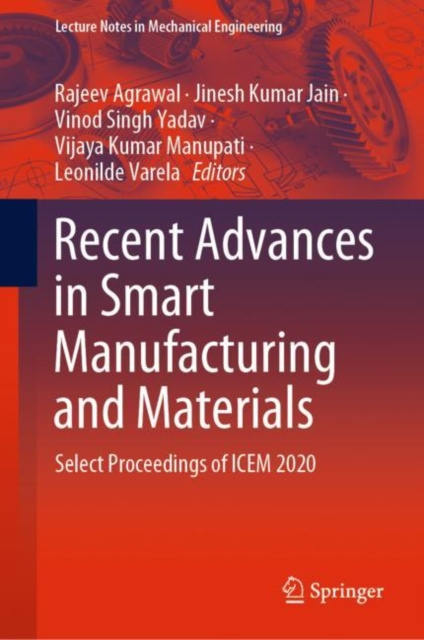 E-book Recent Advances in Smart Manufacturing and Materials Rajeev Agrawal