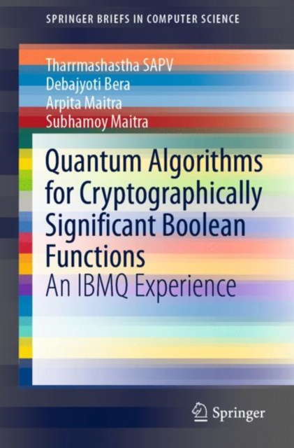 E-knjiga Quantum Algorithms for Cryptographically Significant Boolean Functions Tharrmashastha SAPV