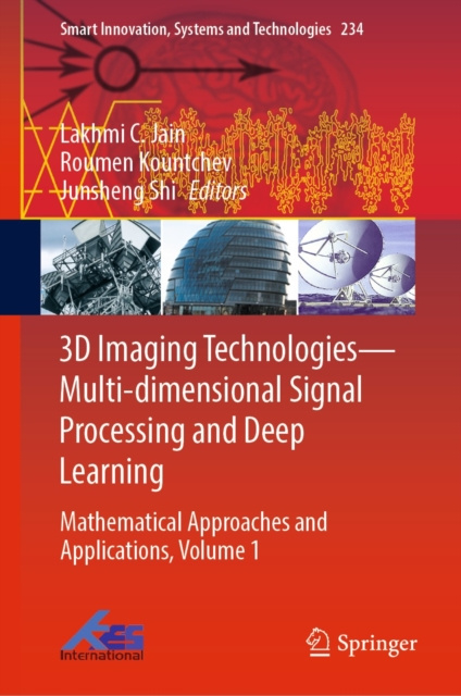 E-book 3D Imaging Technologies-Multi-dimensional Signal Processing and Deep Learning Lakhmi C. Jain