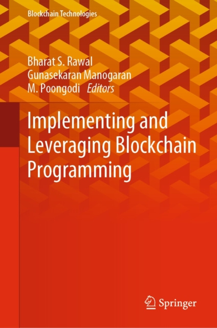 E-knjiga Implementing and Leveraging Blockchain Programming Bharat S. Rawal