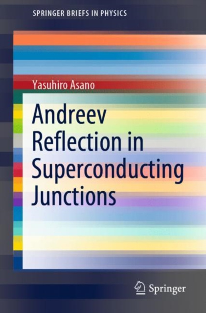 E-book Andreev Reflection in Superconducting Junctions Yasuhiro Asano