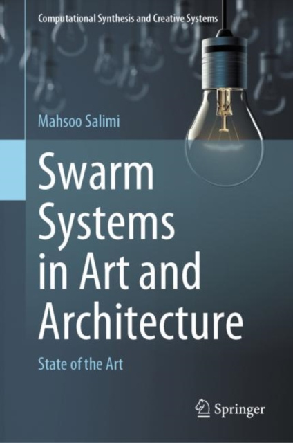 E-Book Swarm Systems in Art and Architecture Mahsoo Salimi