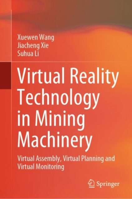 E-book Virtual Reality Technology in Mining Machinery Xuewen Wang