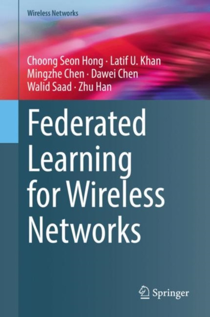 E-book Federated Learning for Wireless Networks Choong Seon Hong