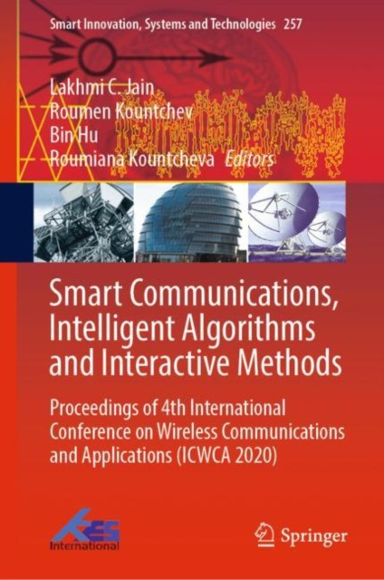 E-book Smart Communications, Intelligent Algorithms and Interactive Methods Lakhmi C. Jain