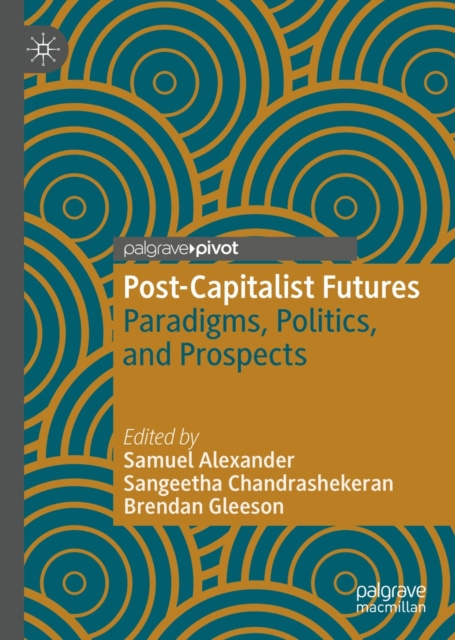 E-book Post-Capitalist Futures Samuel Alexander