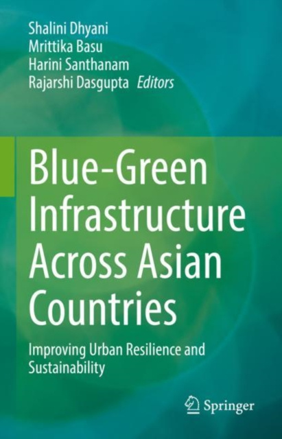 E-book Blue-Green Infrastructure Across Asian Countries Shalini Dhyani