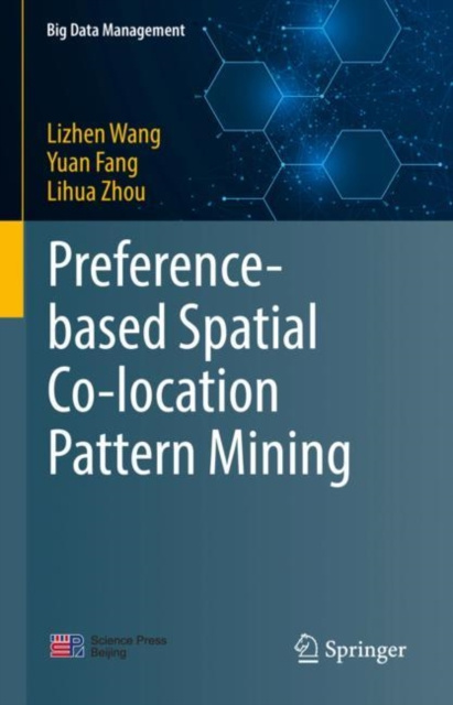 E-knjiga Preference-based Spatial Co-location Pattern Mining Lizhen Wang