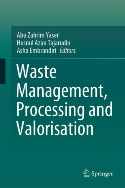 E-kniha Waste Management, Processing and Valorisation Abu Zahrim Yaser