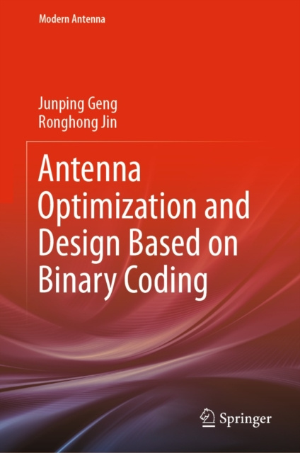 E-knjiga Antenna Optimization and Design Based on Binary Coding Junping Geng