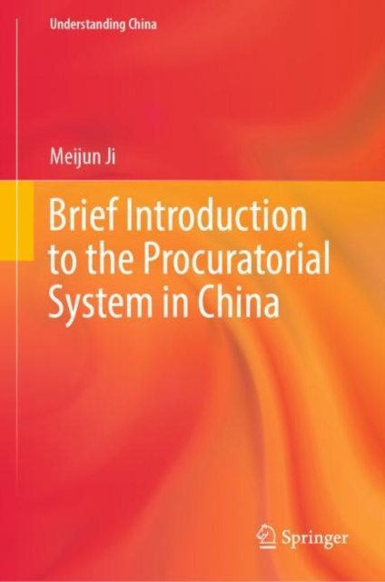 ebook Brief Introduction to the Procuratorial System in China Meijun Ji