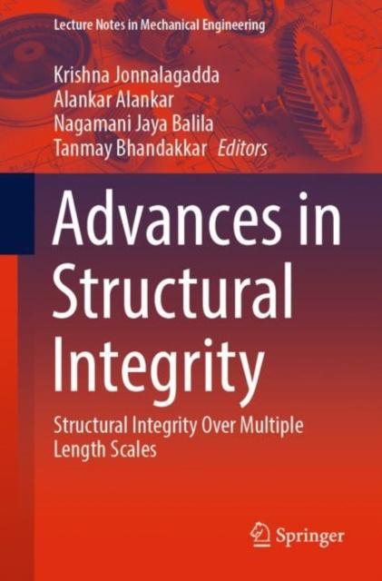 E-kniha Advances in Structural Integrity Krishna Jonnalagadda