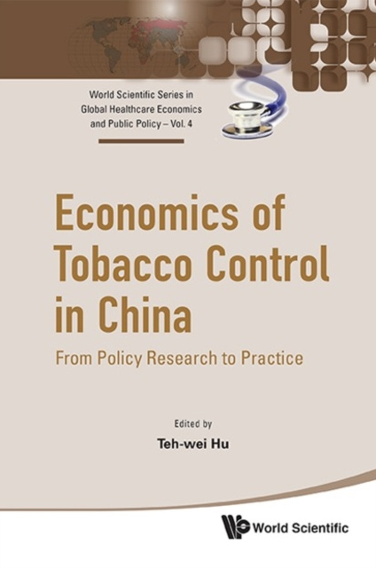 E-Book Economics Of Tobacco Control In China: From Policy Research To Practice Hu Teh-wei Hu