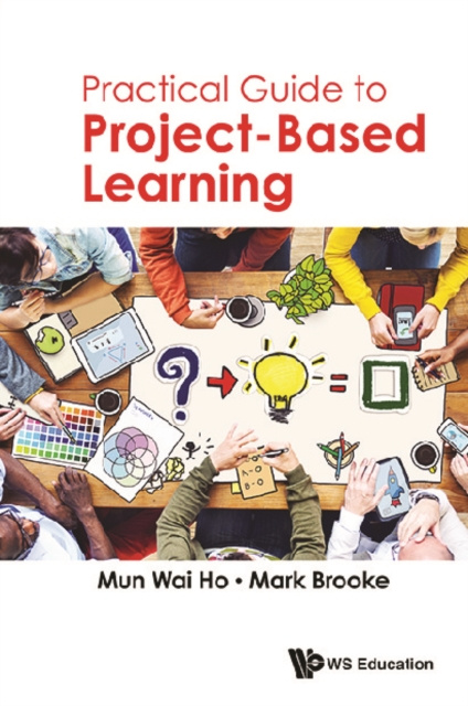 E-knjiga Practical Guide To Project-based Learning Ho Mun Wai Ho