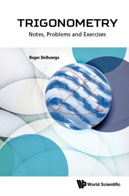E-knjiga Trigonometry: Notes, Problems And Exercises Delbourgo Roger Delbourgo