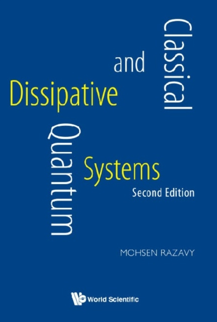 E-knjiga Classical And Quantum Dissipative Systems (Second Edition) Razavy Mohsen Razavy
