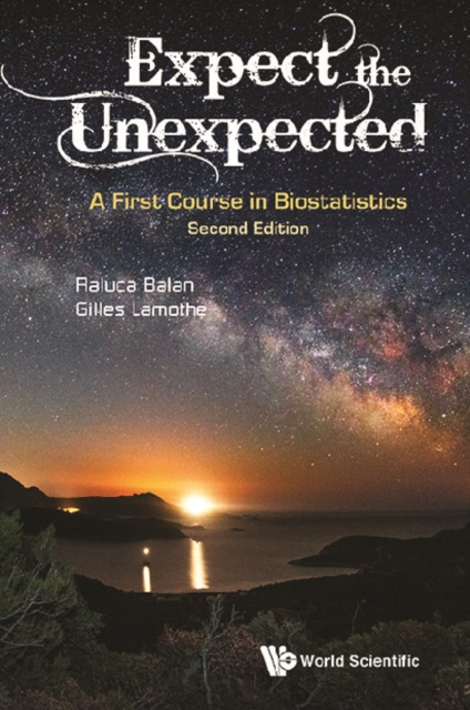 E-kniha Expect The Unexpected: A First Course In Biostatistics (Second Edition) Balan Raluca Balan